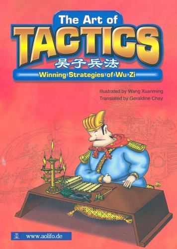 9789812292773: The Art of Tactics - Winning Strategies of Wu Zi (Comic Adaption of the Military Classic Wuzi Bingfa by Wu Qi)