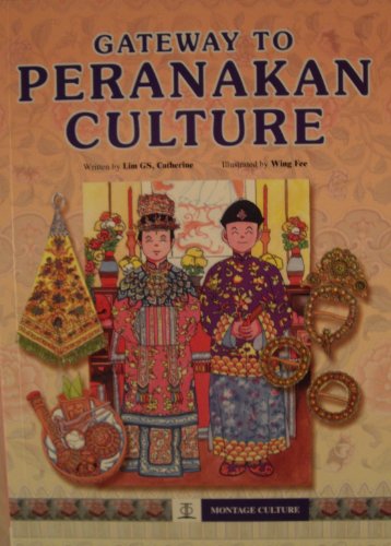 Imagen de archivo de Gateway to Peranakan Culture a la venta por Once Upon A Time Books