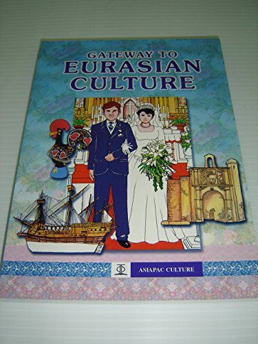 Imagen de archivo de Gateway to Eurasian Culture a la venta por Wonder Book
