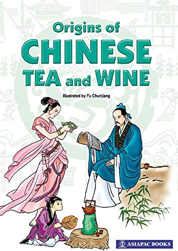 Stock image for Origins of Chinese Tea and Wine for sale by Ergodebooks