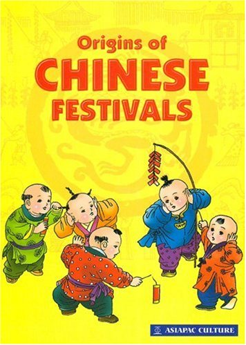Stock image for ORIGINS OF CHINESE FESTIVALS for sale by SecondSale
