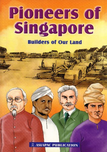 Beispielbild fr Pioneers of Singapore: Builders of Our Land zum Verkauf von MusicMagpie