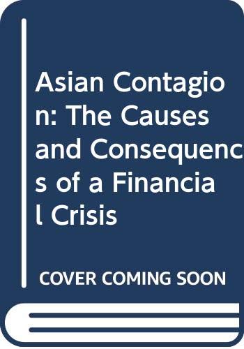 Beispielbild fr Asian Contagion: The Causes and Consequences of a Financial Crisis [Paperback] Jackson, Karl D. zum Verkauf von Broad Street Books