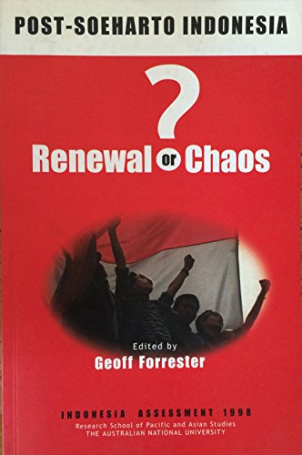 Stock image for Post-Soeharto Indonesia: Renewal or chaos? for sale by AwesomeBooks