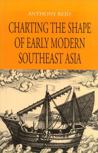Stock image for Charting the Shape of Early Modern Southeast Asia for sale by Penn and Ink Used and Rare Books