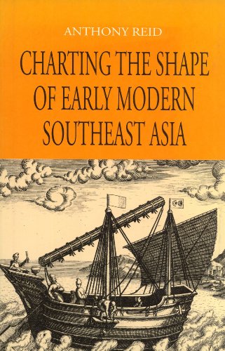 Stock image for Charting the Shape of Early Modern Southeast Asia for sale by POQUETTE'S BOOKS