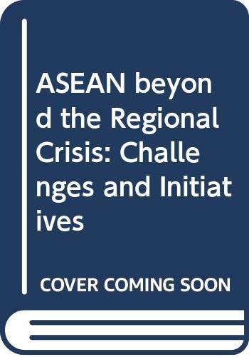 Beispielbild fr ASEAN beyond the Regional Crisis zum Verkauf von Phatpocket Limited