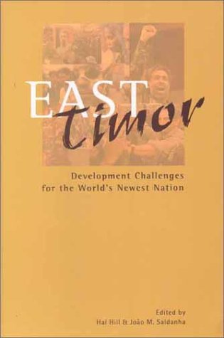 Imagen de archivo de East Timor: Development Challenges For The World's Newest Nation (ISEAS current economic affairs series) a la venta por Dave's Books