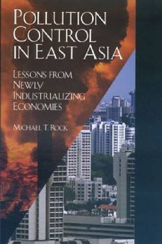 9789812301635: Pollution Control in East Asia: Lessons from Newly Industrializing Economies