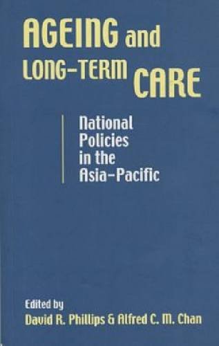 9789812301734: Ageing and Long-Term Care: National Policies in the Asia-Pacific 26 (Social Issues in South East Asia)