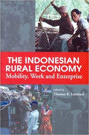 Beispielbild fr The Indonesian Rural Economy: Mobility, Work and Enterprise zum Verkauf von Ammareal