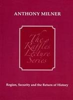 Beispielbild fr Region, Security and the Return of History (Raffles Lecture) zum Verkauf von medimops