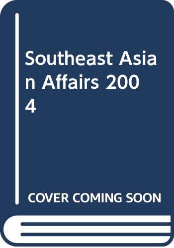 9789812302397: Southeast Asian Affairs 2004