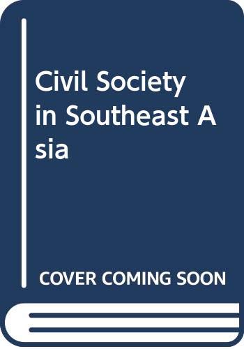 Imagen de archivo de Civil Society in Southeast Asia a la venta por AwesomeBooks