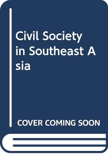 Stock image for Civil Society in Southeast Asia for sale by AwesomeBooks