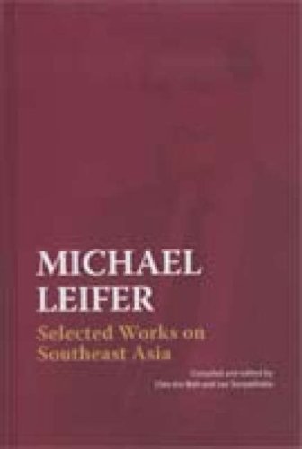 9789812302700: Michael Leifer: Selected Works on Southeast Asia