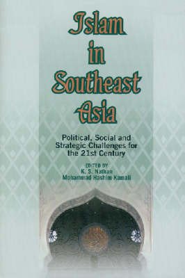 9789812302823: Islam in Southeast Asia: Political, Social and Strategic Challenges for the 21st Century