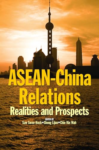 Beispielbild fr ASEAN-China Relations: Realities and Prospects zum Verkauf von Wonder Book