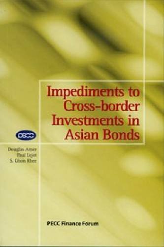 Imagen de archivo de Impediments to Cross-border Investments in Asian Bonds a la venta por Joseph Burridge Books