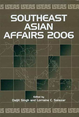 Beispielbild fr Southeast Asian Affairs 2006 zum Verkauf von Blackwell's