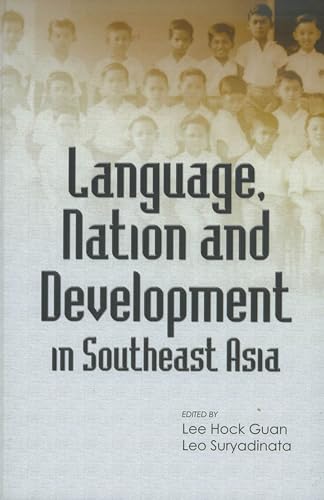 Stock image for Language, Nation and Development in Southeast Asia for sale by Phatpocket Limited