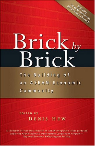 9789812307323: Brick by Brick: The Building of an ASEAN Economic Community