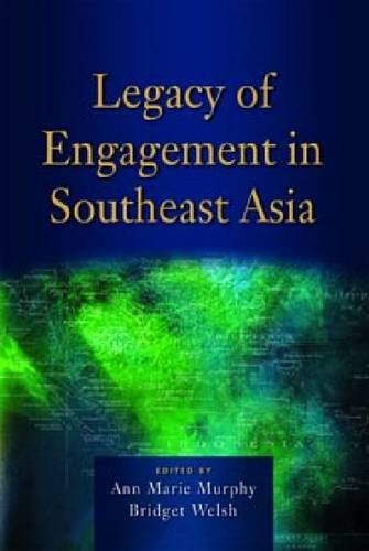 Imagen de archivo de Legacy of Engagement in Southeast Asia a la venta por Buchpark