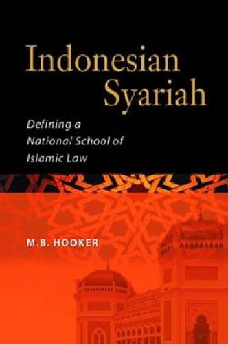 Stock image for Indonesian Syariah: Defining a National School of Islamic Law for sale by HPB-Red