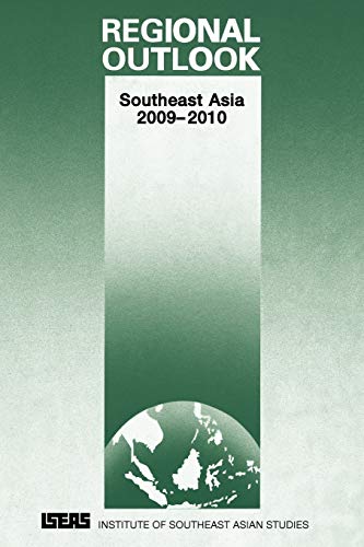 Beispielbild fr REGIONAL OUTLOOK: SOUTHEAST ASIA 2009-2010 zum Verkauf von Revaluation Books