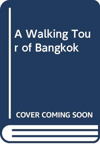 Stock image for A Walking Tour of Bangkok [Paperback] Bracken, G. Byrne for sale by LIVREAUTRESORSAS