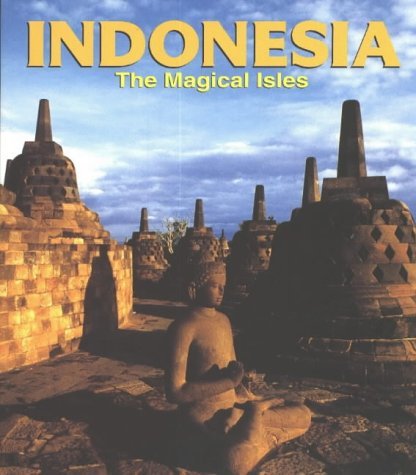 Beispielbild fr Indonesia: The Magical Isles zum Verkauf von medimops