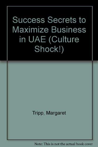Imagen de archivo de Success Secrets to Maximize Business in UAE a la venta por Hay-on-Wye Booksellers