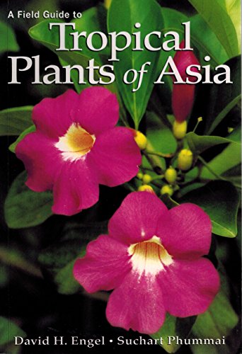 9789812323668: Field Guide to Tropical Plants of Asia