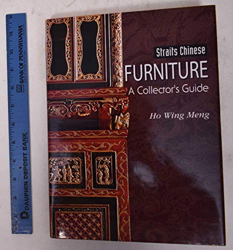 Stock image for Straits Chinese Furniture: A Collector's Guide for sale by Mullen Books, ABAA