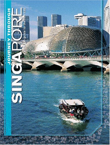 Stock image for Journey Through Singapore: A Guide to the Lion City for sale by Bahamut Media