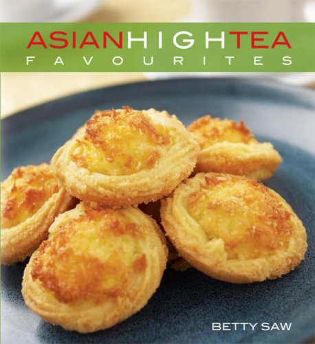 Stock image for Asian High Tea Favourites for sale by Open Books