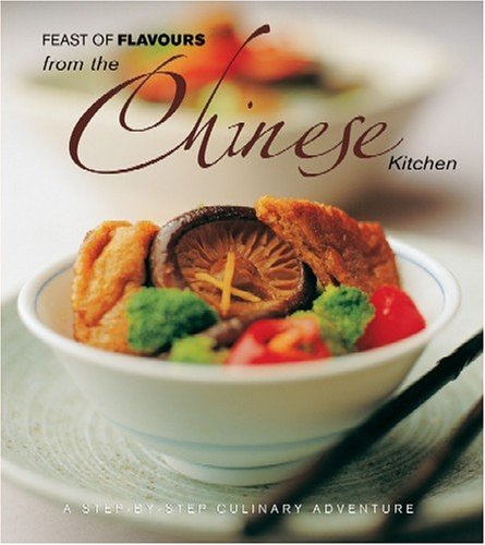 Imagen de archivo de Feast of Flavours from the Chinese Kitchen a la venta por HPB-Diamond