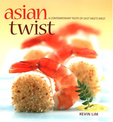 Imagen de archivo de Asian Twist: A Contemporary Taste of East Meets West a la venta por WorldofBooks