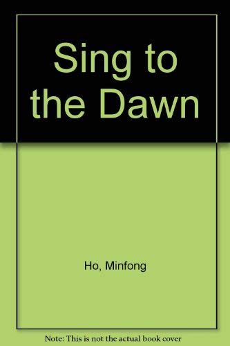 9789812327949: Sing to the Dawn