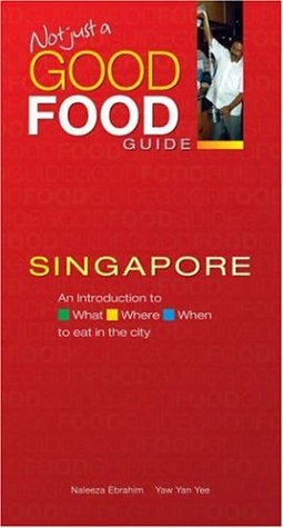 9789812329226: Singapore (Not Just a Good Food Guide S.) [Idioma Ingls]