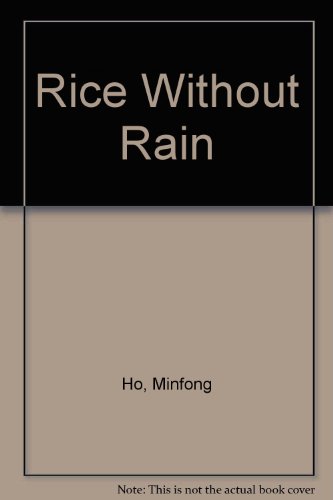 Imagen de archivo de Rice Without Rain a la venta por HPB Inc.