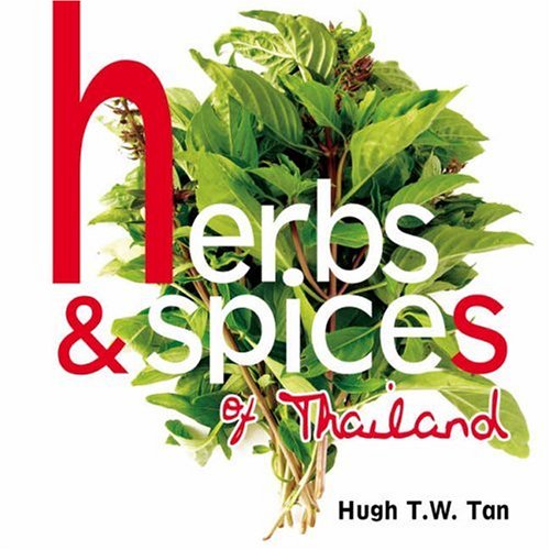 Stock image for Herbs & Spices of Thailand for sale by ThriftBooks-Atlanta