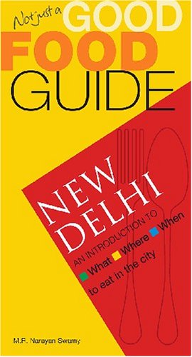 Stock image for Not Just A Good Food Guide: New Delhi for sale by Discover Books