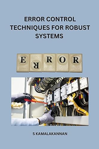 9789812346513: Error control techniques for robust systems