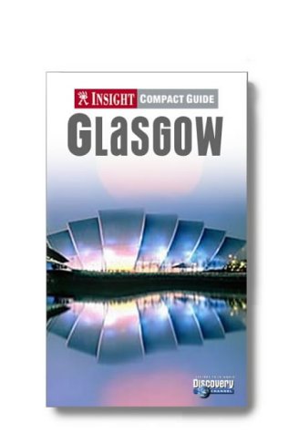 Beispielbild fr Glasgow Insight Compact Guide (Insight Compact Guides) zum Verkauf von AwesomeBooks