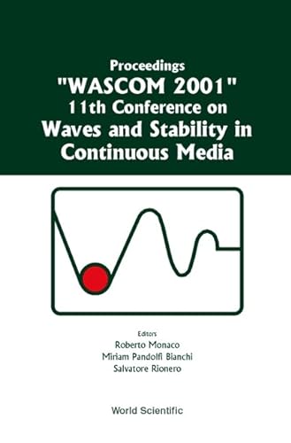 Beispielbild fr Waves and Stability in Continuous Media - Proceedings of the 11th Conference on Wascom 2001 zum Verkauf von Zubal-Books, Since 1961