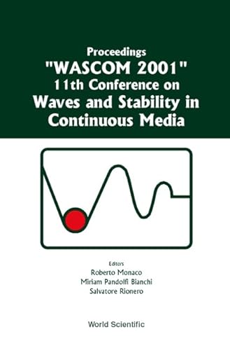 Imagen de archivo de Waves and Stability in Continuous Media - Proceedings of the 11th Conference on Wascom 2001 a la venta por Zubal-Books, Since 1961