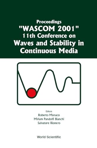 9789812380173: Waves And Stability In Continuous Media - Proceedings Of The 11th Conference On Wascom 2001