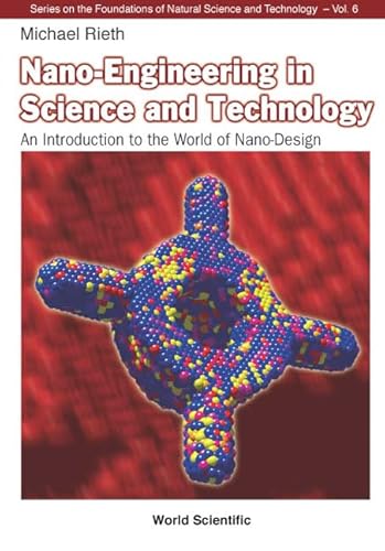 9789812380739: Nano-Engineering in Science and Technology: An Introduction to the World of Nano-Design: 6