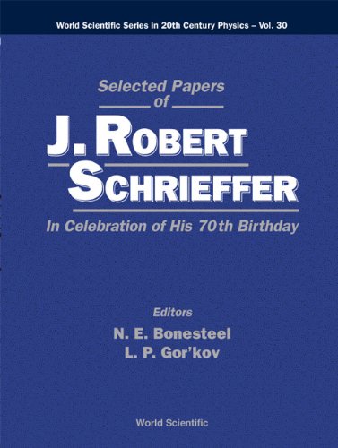 Beispielbild fr Selected Papers of J Robert Schrieffer in Celebration of His 70th Birthday (World Scientific 20th Century Physics) zum Verkauf von suffolkbooks